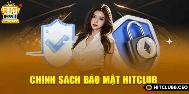 Chính sách bảo mật tài khoản Hitclub với mã hóa SSL hiện đại