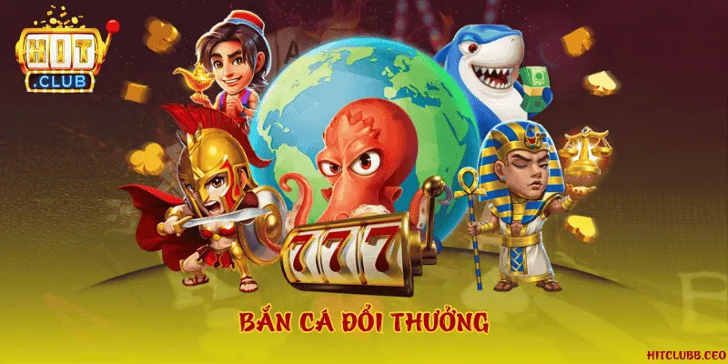 Bắn cá đổi thưởng